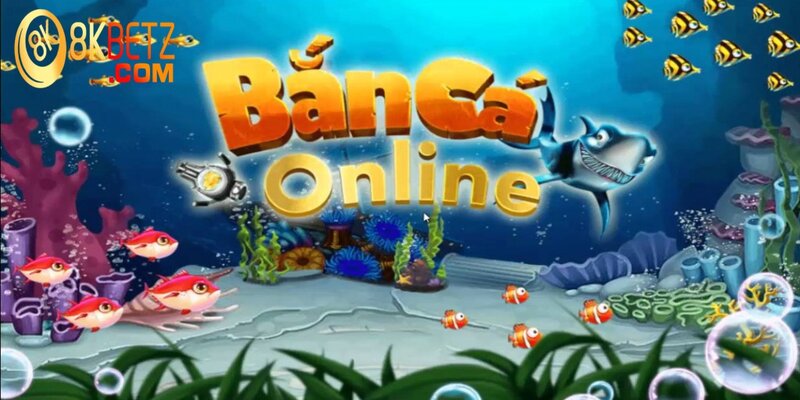 Bắn cá online là tựa game nổi bật trên thị trường