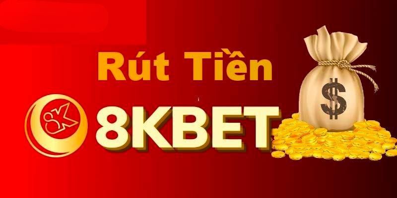 Quá trình rút tiền 8kbet vô cùng đơn giản